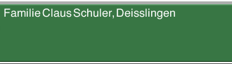 Familie Claus Schuler, Deisslingen